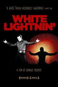 White Lightnin' - Poster
