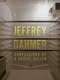 Jeffrey Dahmer: Confessions Of A Serial Killer
