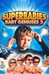 Superbabies: Baby Geniuses 2 - Poster