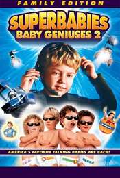 Superbabies: Baby Geniuses 2