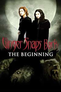Ginger Snaps Back: The Beginning - Poster