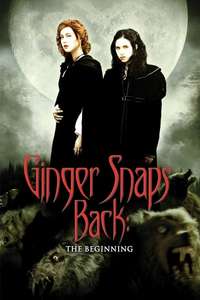 Ginger Snaps Back: The Beginning - Poster