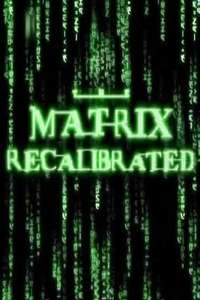 The Matrix Recalibrated - Poster