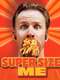 Super Size Me