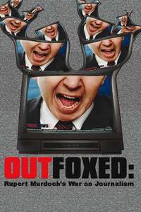Outfoxed: Rupert Murdoch's War on Journalism - Poster