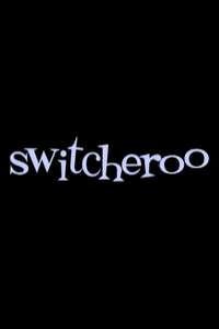 Switcheroo - Poster