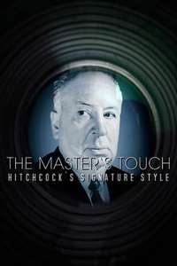 The Master's Touch: Hitchcock's Signature Style - Poster