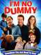 I'm No Dummy