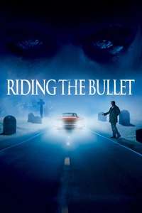 Riding the Bullet - Poster