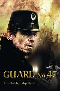 Guard No. 47 - Poster