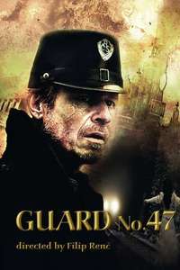 Guard No. 47 - Poster
