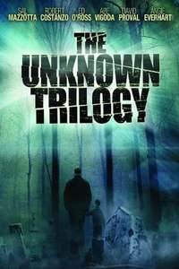 The Unknown Trilogy - Poster