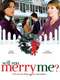 Will You Merry Me?
