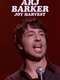 Arj Barker: Joy Harvest