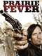 Prairie Fever