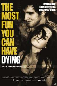 The Most Fun You Can Have Dying - Poster