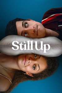 Still Up - Posters
