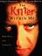 The Killer Within Me