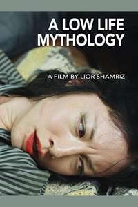 A Low Life Mythology - Poster