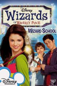 Wizards of Waverly: Wizard School - Poster