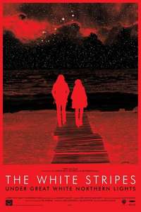 The White Stripes: Under Great White Northern Lights - Poster