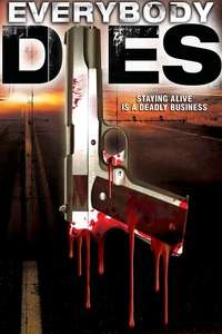 Everybody Dies - Poster