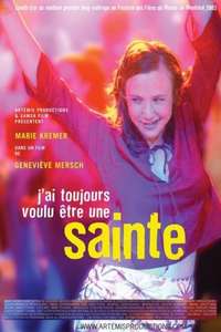 I Always Wanted to Be a Saint - Poster