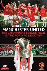 Manchester United - The Champions League Final and The Road To Moscow 2008 - Poster