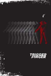 Trigger Finger - Poster