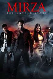 Mirza: The Untold Story