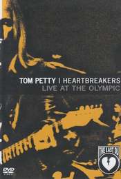 Tom Petty and the Heartbreakers: Live at the Olympic (The Last DJ)