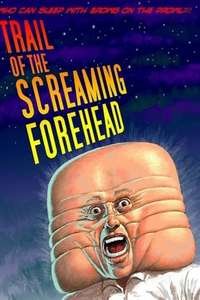 Trail of the Screaming Forehead - Poster