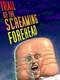 Trail of the Screaming Forehead