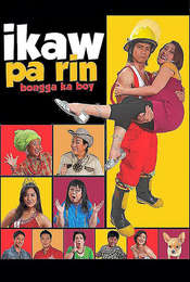 Ikaw Pa Rin: Bongga Ka Boy!