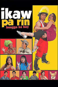 Ikaw Pa Rin: Bongga Ka Boy! - Poster