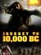Journey to 10 000 BC