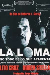 La Loma: no todo es lo que aparenta - Poster