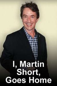 I  Martin Short  Goes Home - Poster