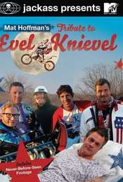 Jackass Presents: Mat Hoffman's Tribute to Evel Knievel