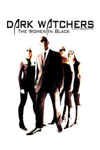 Dark Watchers: The Women in Black - Poster