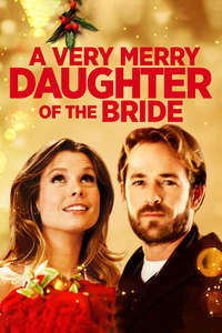 A Very Merry Daughter of the Bride - Poster
