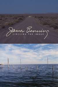 James Benning: Circling the Image - Poster