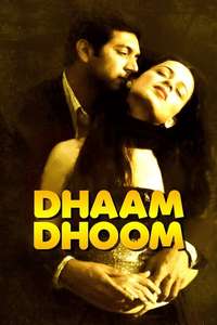 Dhaam Dhoom - Poster