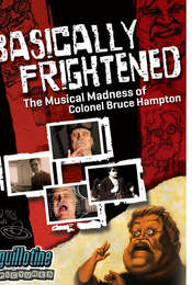 Basically Frightened: The Musical Madness of Colonel Bruce Hampton