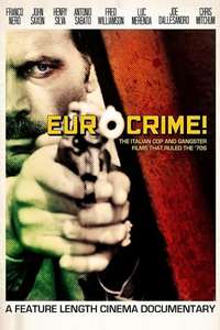 Eurocrime! The Italian Cop and Gangster Films That Ruled the '70s - Poster