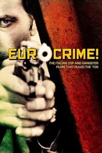 Eurocrime! The Italian Cop and Gangster Films That Ruled the '70s - Poster