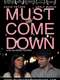 Must Come Down