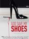 God Save My Shoes