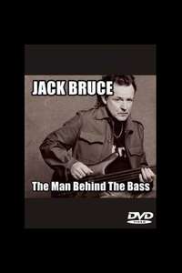 Jack Bruce: The Man Behind the Bass - Poster