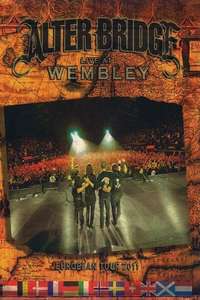 Alter Bridge: Live at Wembley - Poster